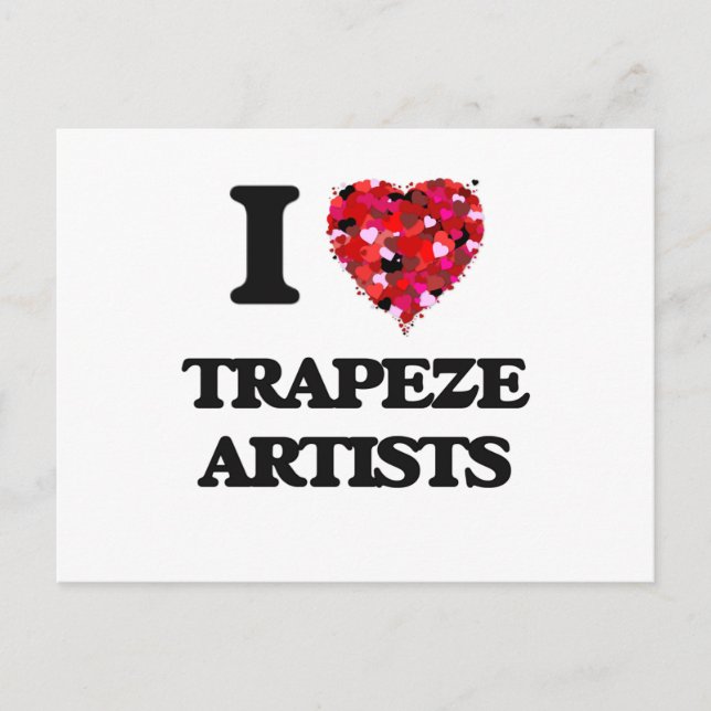 I love Trapeze Artists Postcard (Front)
