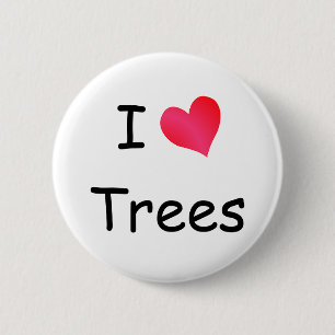 I Love Trees 6 Cm Round Badge