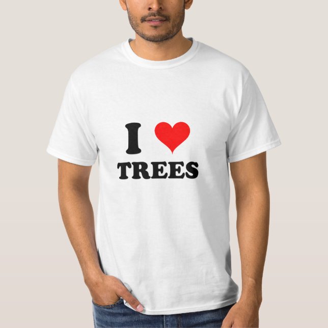 I Love Trees T-Shirt (Front)