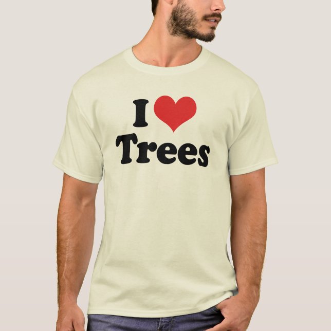 I Love Trees T-Shirt (Front)