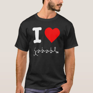 I Love Tretinoin Vitamin A Skincare Chemical Formu T-Shirt