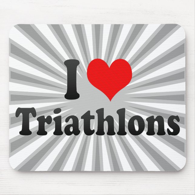 I love Triathlons Mouse Pad (Front)