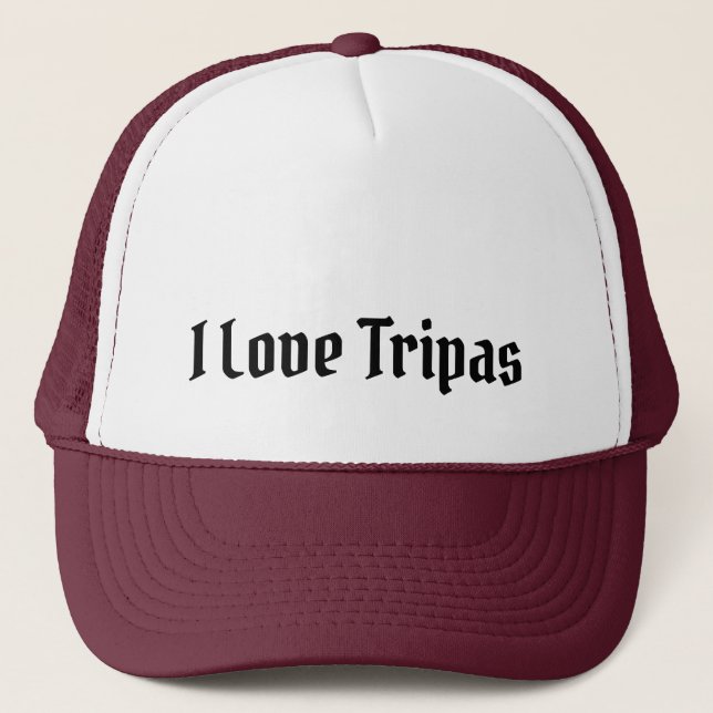 I Love Tripas Trucker Hat (Front)