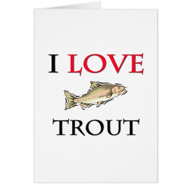 I Love Trout (Front)