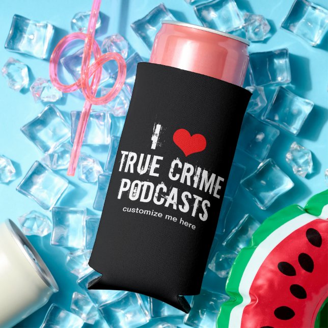 I Love True Crime Podcasts Seltzer Can Cooler (In Situ Summer)