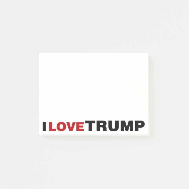 I Love Trump Post-it Notes (Front)