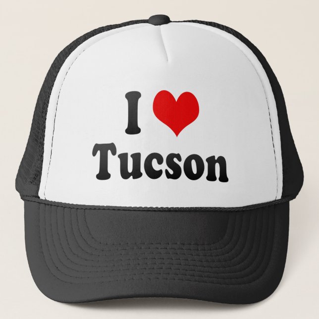 I Love Tucson, United States Trucker Hat (Front)