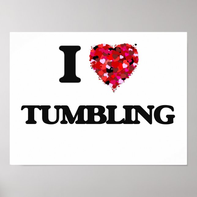 I love Tumbling Poster (Front)