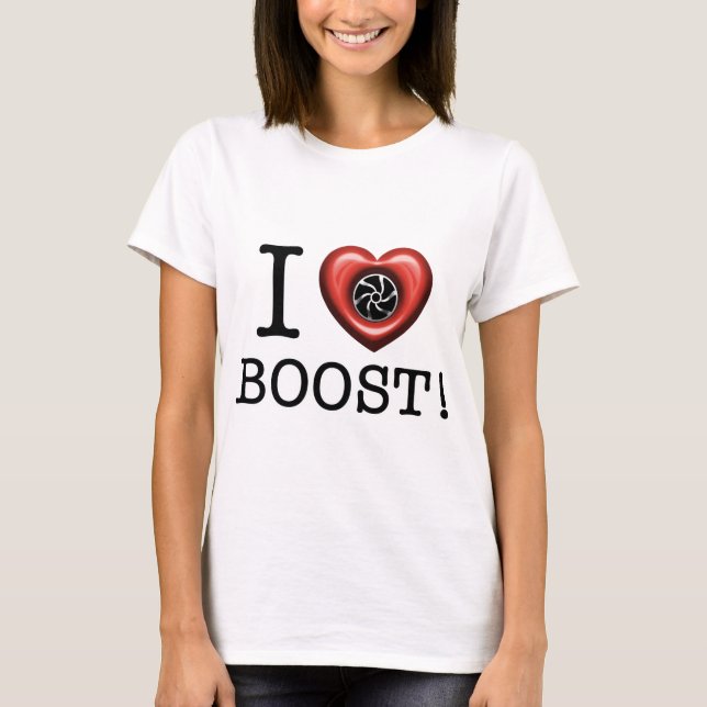 I love Turbo Boost T-Shirt (Front)