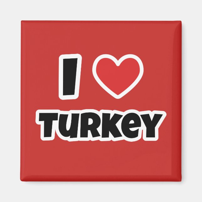 I love Turkey Magnet (Front)