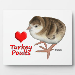 I Love Turkey Poults! Plaque