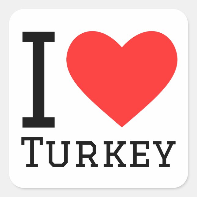 I love turkey square sticker (Front)