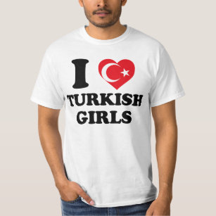 I love Turkish Girls T-Shirt