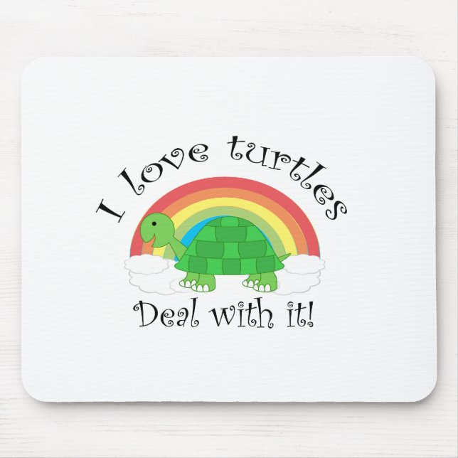 I love turtles deal withit mouse pad (Front)
