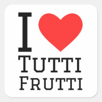 I love tutti frutti