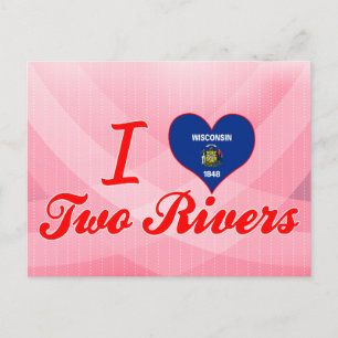 I Love Two Rivers, Wisconsin Postcard