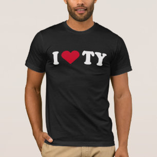 I LOVE TY T-Shirt