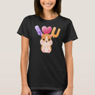 I love U Hamster Hammy Cute Pet Lover Valentine X- T-Shirt