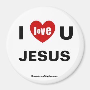 I Love U JESUS Refrigerator Magnet