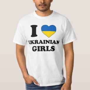 I love Ukrainian Girls T-Shirt