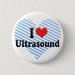 I Love Ultrasound 6 Cm Round Badge