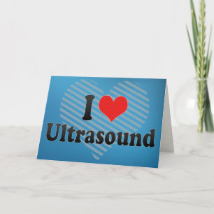 I Love Ultrasound Card