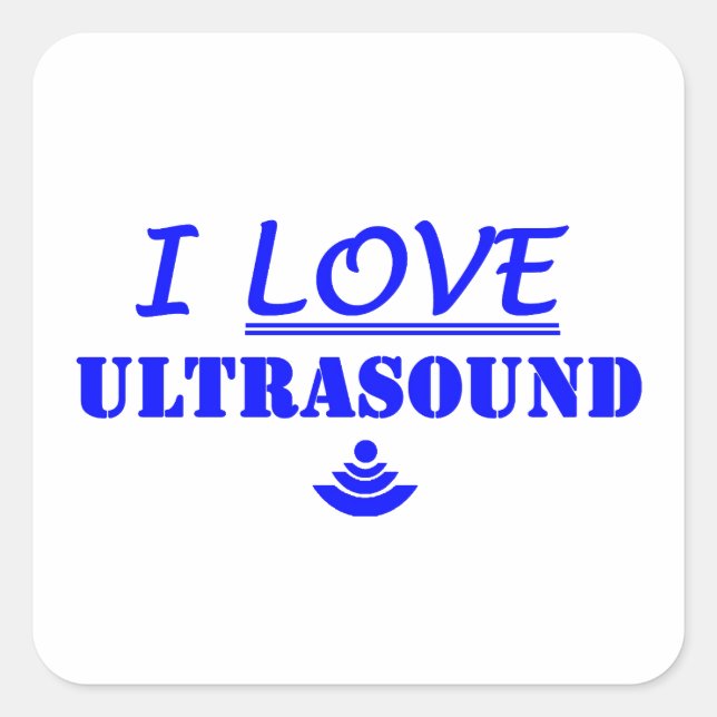 I Love Ultrasound! Square Sticker (Front)