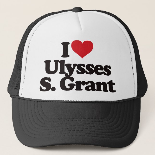 I Love Ulysses S Grant Trucker Hat (Front)