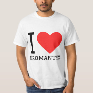 I love uromantyx T-Shirt