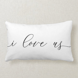 I Love Us Throw Pillow