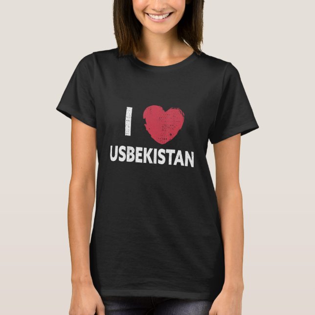 I love Uzbekistan I love Uzbekistan design T-Shirt (Front)
