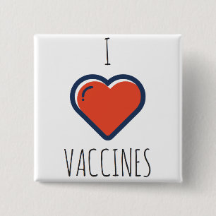 I love vaccines 15 cm square badge