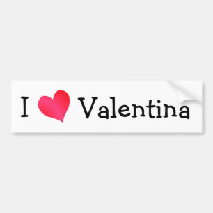I Love Valentina Bumper Sticker