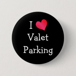 I Love Valet Parking 6 Cm Round Badge