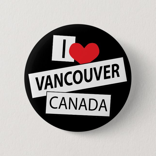 I Love Vancouver Canada 6 Cm Round Badge (Front)