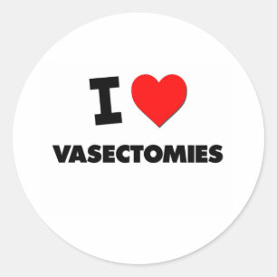 I love Vasectomies Classic Round Sticker