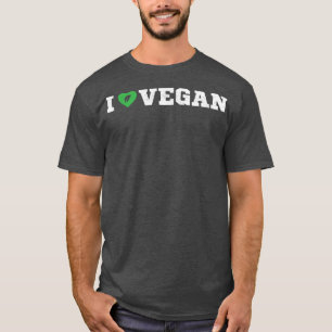 I love vegan lifestyle  T-Shirt
