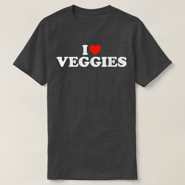 I Love Veggies  Funny Vegetarian  I Love Veggies  T-Shirt (Design Front)