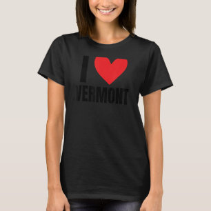 I Love Vermont State Burlington Essex South Burlin T-Shirt