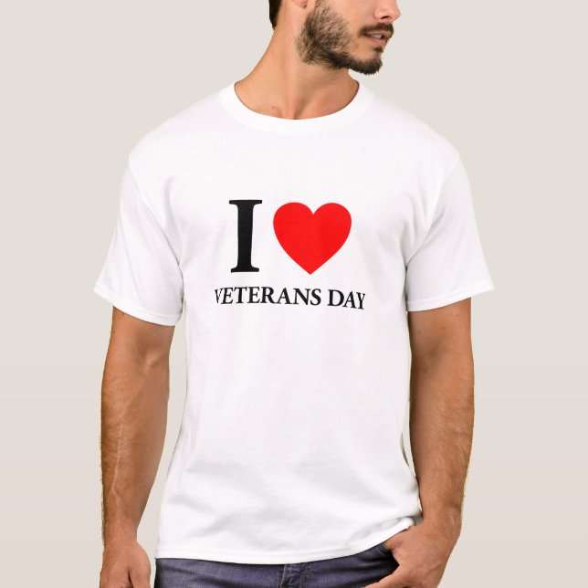 I Love Veterans Day T-Shirt (Front)