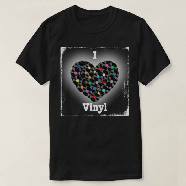 I Love Vinyl T-Shirt (Design Front)