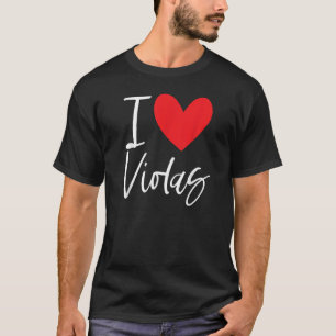 I Love Violas Flowers Seasons Violet Purple Seeds T-Shirt