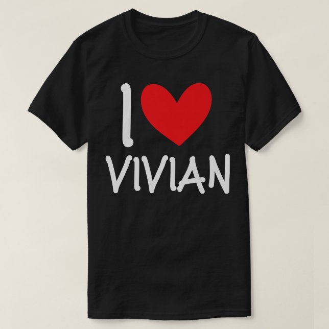 I Love Vivian Name Personalized Girl Woman Bff Fri T-Shirt (Design Front)