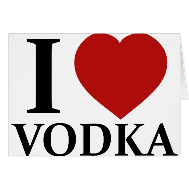 I Love Vodka (Front Horizontal)