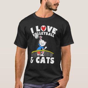 I Love Volleyball And Cats T-Shirt