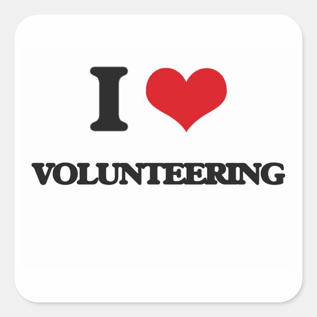 I love Volunteering Square Sticker (Front)