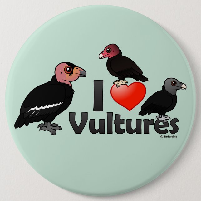 I Love Vultures (North America) 6 Cm Round Badge (Front)