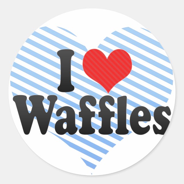 I Love Waffles Classic Round Sticker (Front)