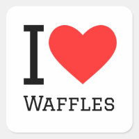 I love waffles