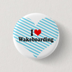 I love Wakeboarding 3 Cm Round Badge
